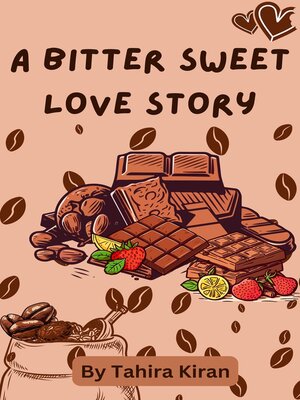 cover image of A Bitter Sweet Love Story